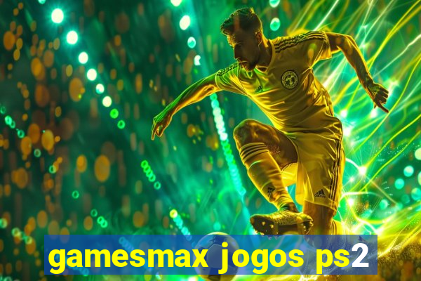 gamesmax jogos ps2